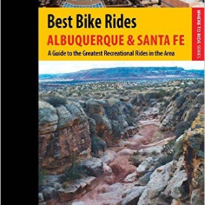 Best Bike Rides Albuquerque and Santa Fe: The Greatest Recreational Rides in the Area