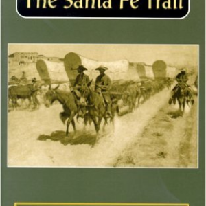 The Santa Fe Trail