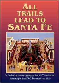 All Trails Lead to Santa Fe (Softcover)