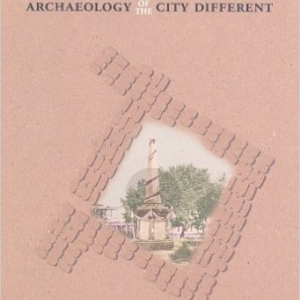 Before Santa Fe: Archaeology of the City Different