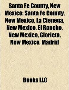 Santa Fe County, New Mexico: Buildings and Structures in Santa Fe County, New Mexico, Education in Santa Fe County, New Mexico