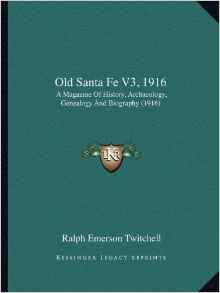 Old Santa Fe V3, 1916: A Magazine of History, Archaeology, Genealogy and Biography (1916)