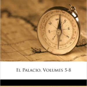 El Palacio, Volumes 5-8