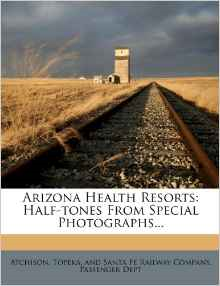 Arizona Health Resorts: Half-Tones from Special Photographs...