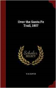 Over the Santa Fe Trail, 1857
