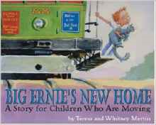 Big Ernie's New Home: A Story for Children Who Are Moving