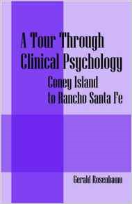 A Tour Through Clinical Psychology: Coney Island to Rancho Santa Fe