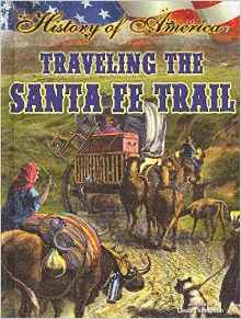 Traveling the Santa Fe Trail