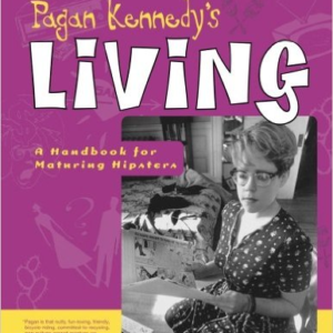 Pagan Kennedy's Living