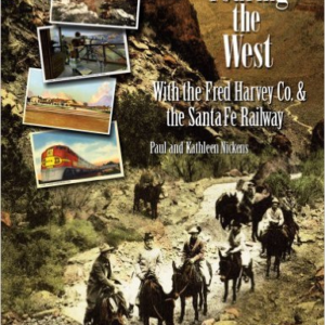 Touring the West with the Fred Harvey & Co. and the Santa Fe Railway