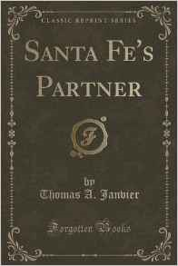 Santa Fe 's Partner (Classic Reprint)