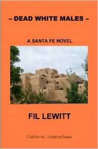 Dead White Males: A Santa Fe Novel